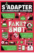 Fake or not - s'adapter au changement climatique