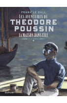 Théodore poussin   récits complets - tome 4 - la maison dans l'île