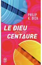 Le dieu venu du centaure