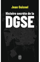 Histoire secrète de la dgse