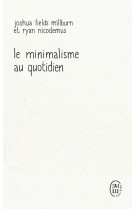 Le minimalisme au quotidien