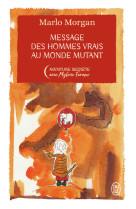 Message des hommes vrais au monde mutant - édition collector