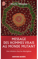 Message des hommes vrais au monde mutant