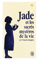 Jade et les sacrés mystères de la vie