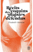 Récits coquins des plaisirs défendus