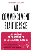 Au commencement était le sexe