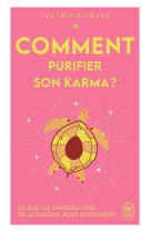 Les initiatiques - comment purifier son karma ?