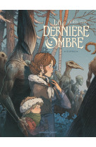 La dernière ombre - tome 01