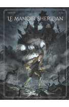 Le manoir sheridan - tome 02