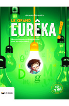 Le grand eureka !