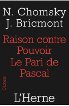 Raison contre pouvoir, le pari de pascal