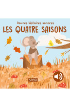 Douces histoires sonores. les quatre saisons