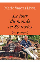 Le tour du monde en 80 textes (ou presque)