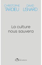 La culture nous sauvera