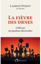 La fièvre des urnes