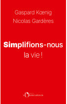 Simplifions-nous la vie !