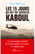 Les 15 jours qui ont fait basculer kaboul