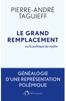 Le grand remplacement ou la politique du mythe