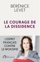 Le courage de la dissidence