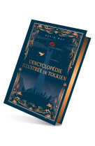 Encyclopédie illustrée de tolkien - version collector