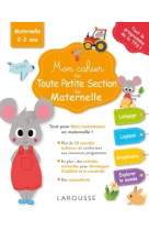 Mon cahier de toute petite section de maternelle