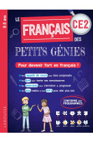 Le francais des petits genies : tout le ce2