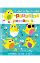 5 poussins grognons