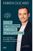 Votre attention est votre superpouvoir