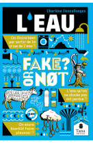 Fake or not - l'eau