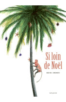 Si loin de noël