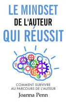 Le mindset de l'auteur qui réussit