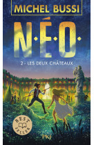 N.e.o. - tome 2 les deux châteaux