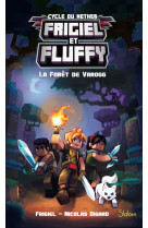 Frigiel et fluffy - tome 3 la forêt de varogg