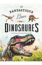 Le fantastique livre des dinosaures