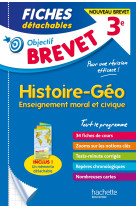 Objectif brevet - fiches histoire - géographie - enseignement moral et civique