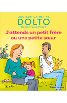 J'attends un petit frère ou une petite soeur