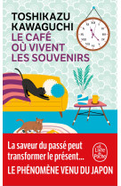 Le café où vivent les souvenirs