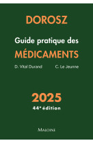 Dorosz guide pratique des médicaments 2025, 44e éd.