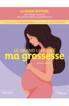 Le grand livre de ma grossesse