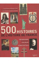 500 histoires de l'histoire de france