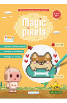 Magic pixels - niveau 2, 8 ans et plus