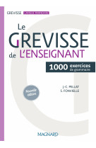 Le grevisse de l'enseignant - 1000 exercices de grammaire