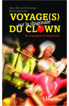 Voyage(s) sur la diagonale du clown