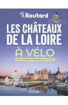 Les châteaux de la loire à vélo