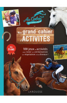 Mon grand cahier d'activités  au galop, spécial chevaux