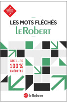 Les mots fléchés le robert - grilles inédites