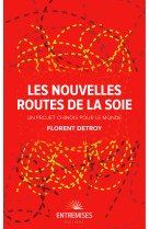 Les nouvelles routes de la soie