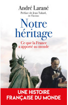 Notre héritage