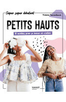 Petits hauts : 10 modèles pour se lancer en couture