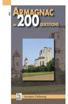 Armagnac en 200 questions (l')